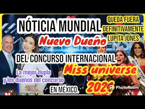 Miss Universo Anuncia Nuevo Dueño Raul Rocha De México Dueña Anne Lo ...