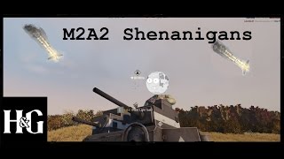 M2A2 Shenanigans (H\u0026G)