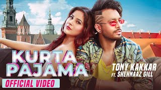 New Kurta pajama official Song - Tonny kakkar || latest hindi song 2020