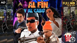 Películas Dominicanas Completa 2022 | Al FIN y Al CABO - COMPLETA HD / MEJOR PELICULA DE HUMOR |