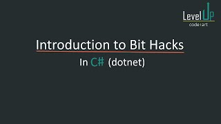 Introduction to Bit Hacks in C#