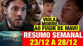 MANIA DE VOCÊ - Resumo SEMANAL COMPLETO! 23 A 28 DEZEMBRO -  PRINCIPAIS DESTAQUES DA PRÓXIMA SEMANA!