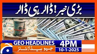 Good News For Pakistan | Geo News 4 PM Headlines (Jan 10 2025)