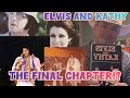 Elvis And Kathy - The Final Chapter - Lovers Again- Ginger On The Outs?!