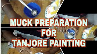 Muck preparation for Tanjore painting | Tanjore painting step by step