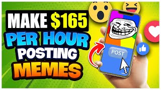 Make Money with Memes! Make $162 Per Hour Posting Memes (New Website) | Earn Money Online 2021