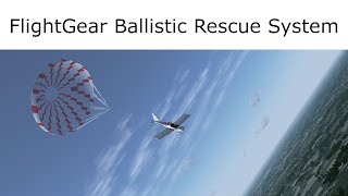 FlightGear Ballistic Rescue System Demo | TL96 Star