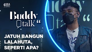 Buddy Talk: Lalahuta - Tak Cuma Angan