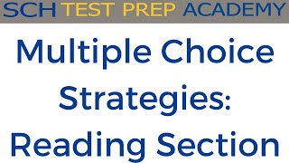 Multiple Choice Strategies - Reading Section