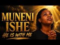 MUNENI ISHE 🙏 Deep Shona Worship Prayer | HE IS WITH ME