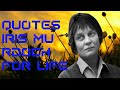 Iris Murdoch Quotes Life Motivation #Quotesworld #Irismurdoch #Quotes #Quotesforlife