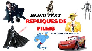 BLIND TEST REPLIQUES DE FILMS (4O EXTRAITS) AVEC REPONSES