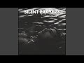 SILENT PRAYERS