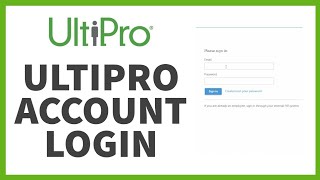 How to Login to UltiPro Account: Sign In Guide to Navigating UltiPro Account