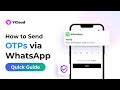 How to Send OTPs via WhatsApp Tutorial: Zero-Tap Autofill for Enhanced Security | 🚀 2025 Full Guide