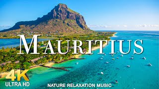FLYING OVER Mauritius 4K VIDEO - Enjoy the beauty Mauritius Island with Relaxing Music | 4K ULTRA HD