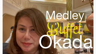 Medley Buffet @ Okada Manila in New year’s Eve 2022 Part 2