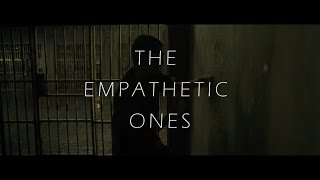 The Empathetic Ones (Video Essay)