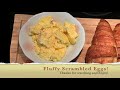 Fluffy Scrambled Eggs | Simple Recipe