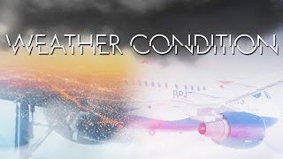 FSX/P3D Film | WEATHER CONDITION.