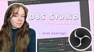 OBS Studio for Beginners + Free Stream Overlays!