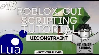 ROBLOX Lua GUI Scripting Tutorial 18 - UIConstraint