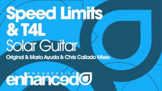 Speed Limits \u0026 T4L - Solar Guitar (Original Mix)