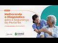 Dia Mundial da Segurança do Paciente: Melhorando o Diagnóstico para a Segurança do Paciente