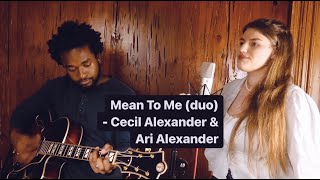 Mean To Me (Jazz Duo Performance) - Cecil Alexander \u0026 Ari Alexander (Visen)