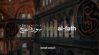 Surah Al-Fath سورة الفتح  - Ismail Ali Nuri إسماعيل النوري