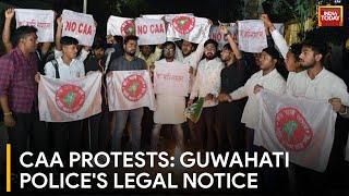 Guwahati Police Issues Legal Notice to Parties Protesting Against CAA | CAA News Updates
