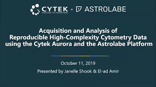 Astrolabe x Cytek Webinar, 20191011