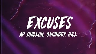 AP Dhillon, Gurinder Gill, Intense - Excuses (Lyrics x Meaning)