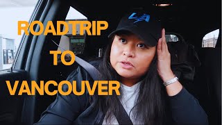 ROADTRIP TO VANCOUVER