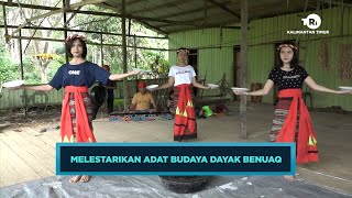 MELESTARIKAN ADAT BUDAYA DAYAK BENUAQ