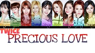 TWICE - PRECIOUS LOVE | Color Coded Lyrics [Han/Rom/Eng]