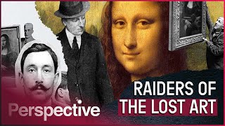 Uncovering Art’s Greatest Mysteries | Raiders Of The Lost Art S1 Marathon | Perspective