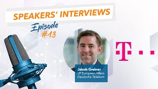 Interview with Jakob Greiner - VP European Affairs at Deutsche Telekom | FTTH Conference 2023