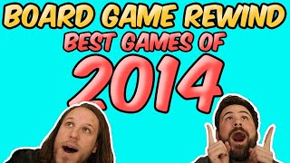 Best Games of 2014!: Board Game Rewind