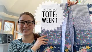 The Happy Day Tote Sew Along: Week 1, making the quilted outside and straps, tote bag tutorial, VLOG