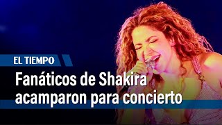 Bogotá ya vibra con Shakira: fanáticos acampan para su concierto en El Campín | El Tiempo