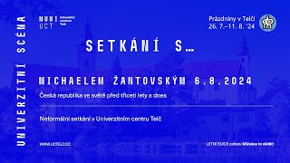 UNIVERZITNÍ SCÉNA 2024 „Setkání s Michaelem Žantovským\