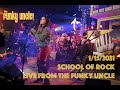 School of Rock - LIVE from The Funky Uncle! (Full Show)