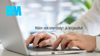 Näin rekisteröidyt ja kirjaudut BusinessMaker-sovellukseen