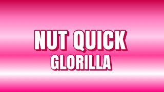 GloRilla- Nut Quick Lyrics