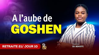 IL ÉTAIT UNE FOIS GOSHEN RETRAITE 21 / JOUR 10-MAMAN BENOITE