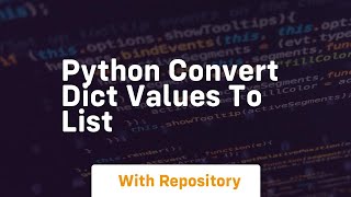 python convert dict values to list