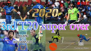 Ireland Vs Afghanistan 3rd T20 super over / #LEGEND Sports