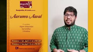 Artistes speak on Aarumo Aaval concert | A Sangeetha St Louis-Voncerts Presentation