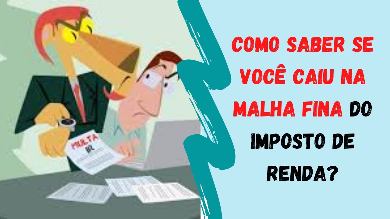 Como Saber Se Você Caiu Na MALHA FINA Do Imposto De Renda? - YouTube